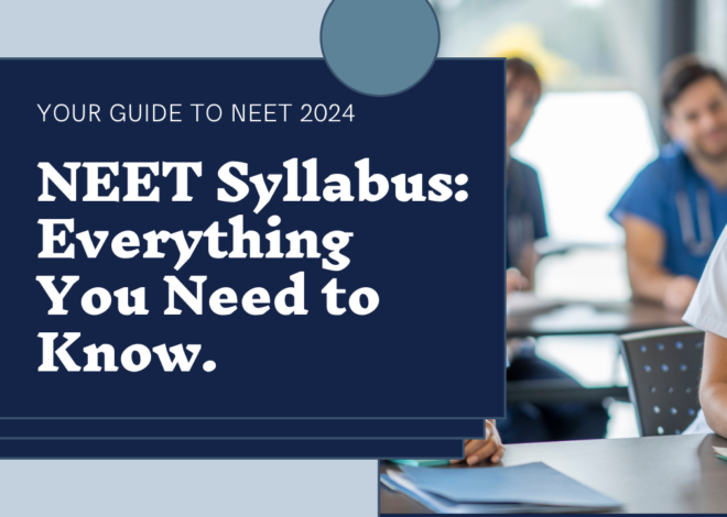 NEET Syllabus 2024 Revision by National Medical Commission (NMC)