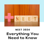 NEET 2024: Exam Date-May 5, Syllabus, Pattern, PYQ, Eligibility, Application Form