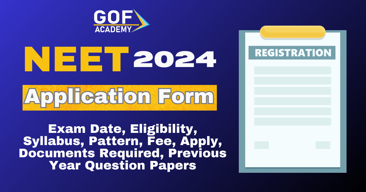 NEET Application Form 2024 (UG),How to Apply, Fee, Documents Required, PYQ Papers